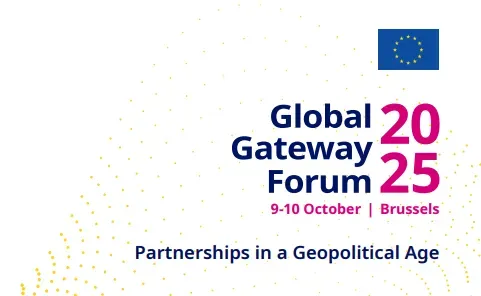 The Global Gateway Forum 2025: Narratives Shaping Global Connectivity and Multilateral Engagement