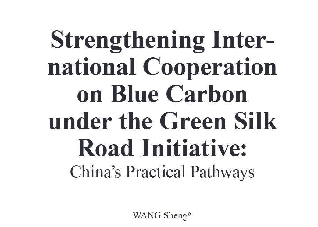 Strengthening International Cooperation on Blue Carbon Under the Green Silk Road Initiative