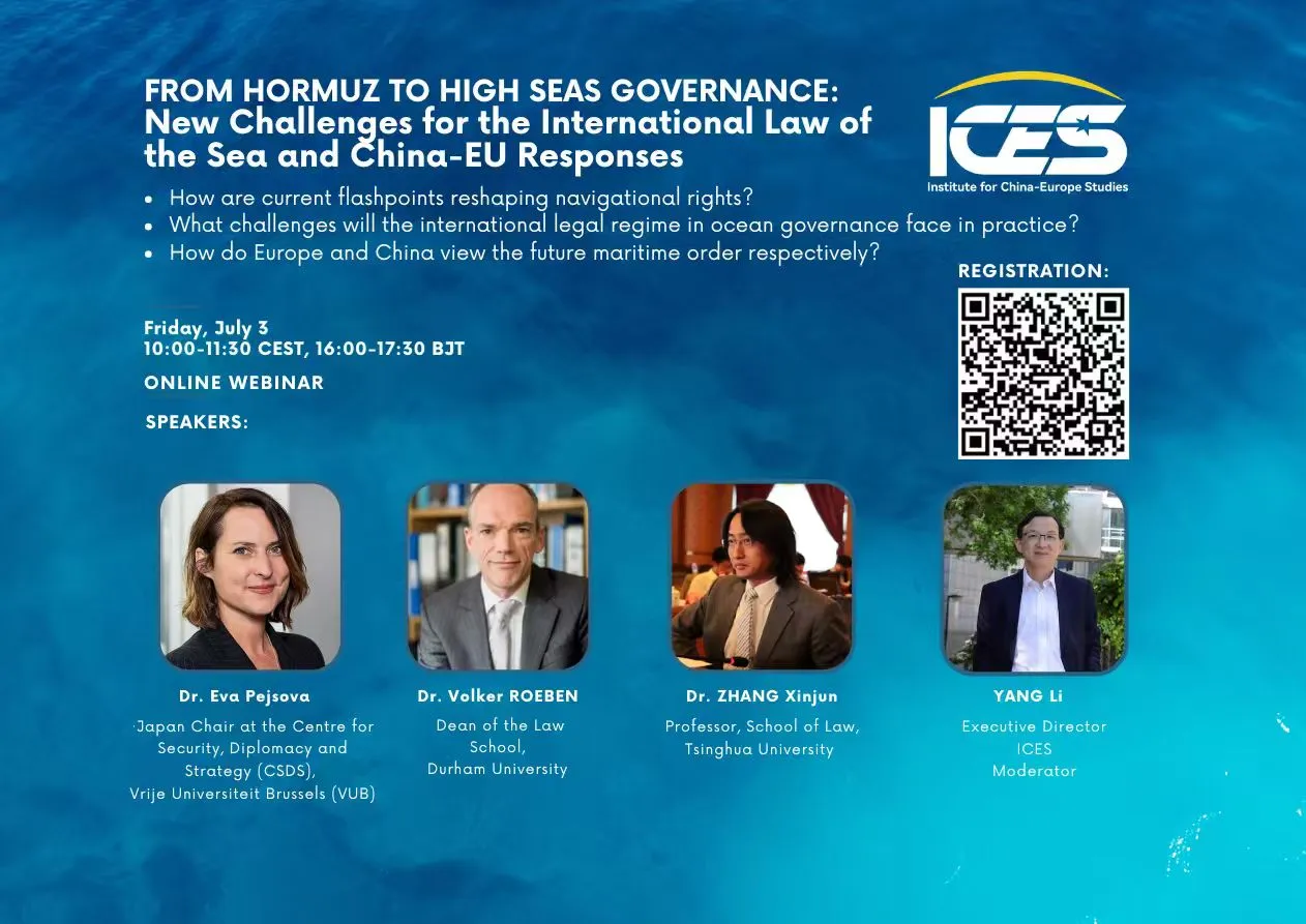 ICES Webinar | From Hormuz to High Seas Governance: New Challenges for the International Law of the Sea and China-EU Responses